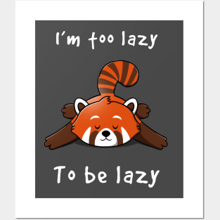 Lazy Red Panda Posters and Art